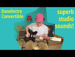 Load and play video in Gallery viewer, Danelectro Convertible
