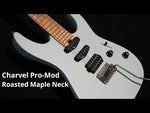 Load and play video in Gallery viewer, Charvel Dinky Pro-Mod DK24 HSS 2PT CM in Primer Grey
