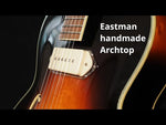 Load and play video in Gallery viewer, Eastman AR405E Archtop
