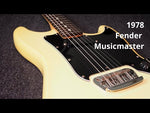Load and play video in Gallery viewer, Fender Musicmaster from 1978 in Olympic White
